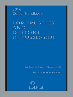 cover image of 2016 Collier Handbook for Trustees and Debtors in Possession